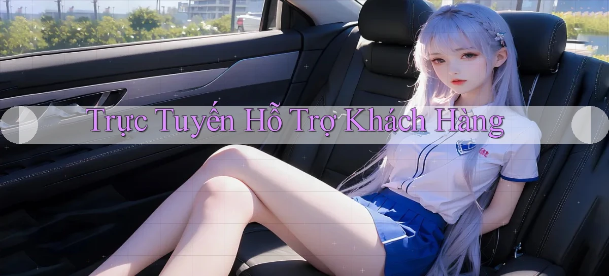 Trực tuyến Hỗ trợ khách hàng